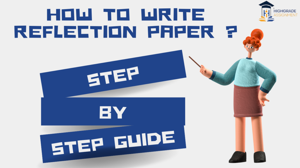 HOW TO WRITE REFLECTION PAPER: STEP-BY-STEP GUIDE