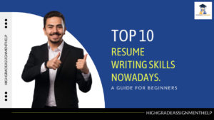 Read more about the article Top 10 Resume Writing Skills Nowadays​