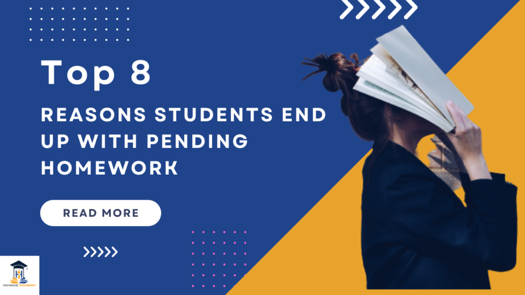 TOP 8 REASONS STUDENTS END UP WITH PENDING HOMEWORK
