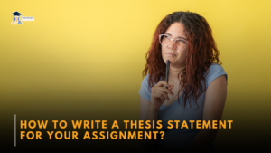 How to write a Thesis Statement