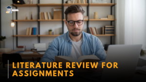 Literature Review for Assignments