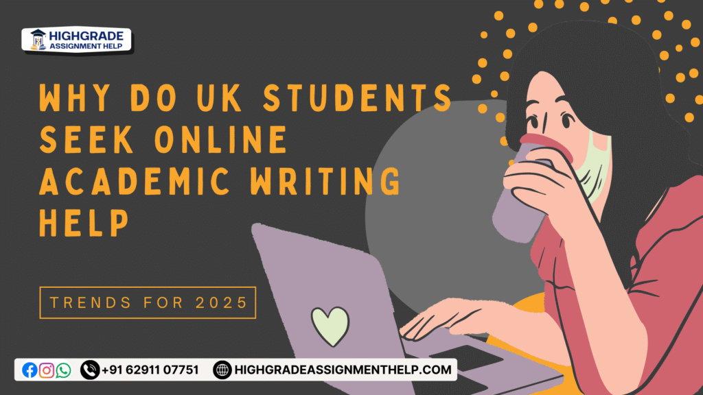 Illustration showing a UK student working on a laptop while seeking academic writing help UK, highlighting online assignment support trends for 2025 by Highgrade Assignment Help.
