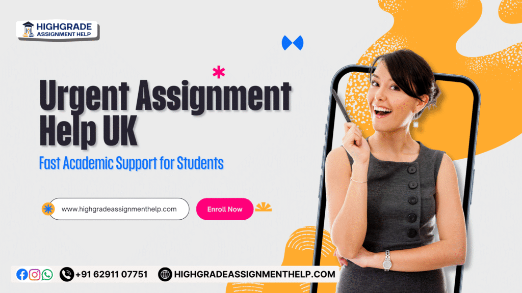 Urgent assignment help UK banner by Highgrade Assignment Help featuring a smiling female student holding a pen, promoting fast academic support and emergency coursework help for UK students with urgent deadlines.