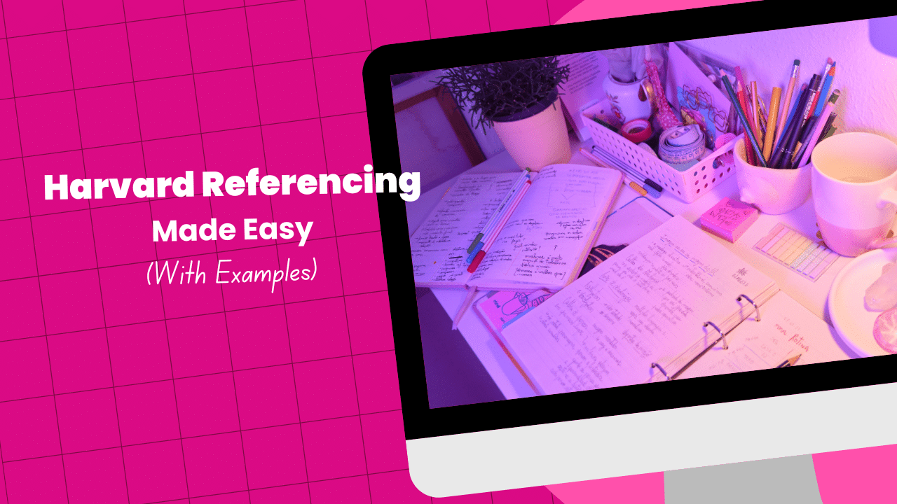 Harvard Referencing Made Easy (With Examples)
