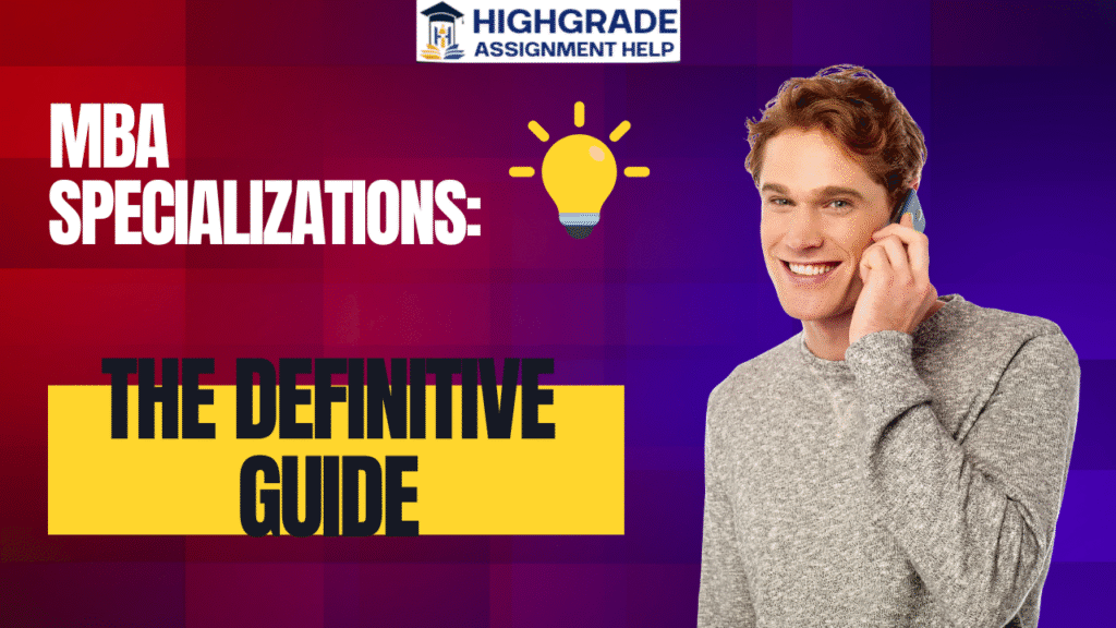 MBA Specializations: The Definitive Guide to Postgraduate Business Pathways