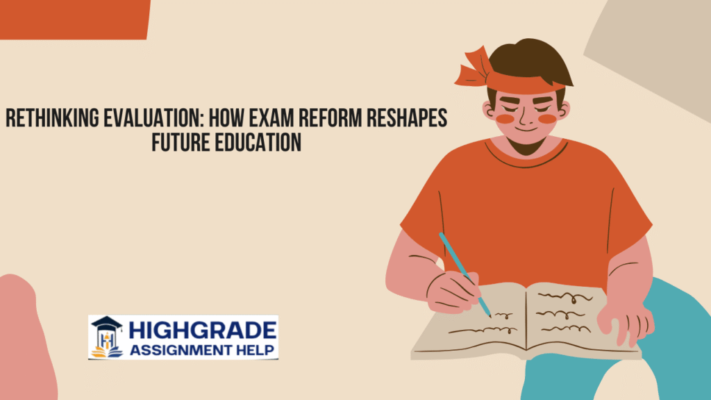 Rethinking Evaluation: How Exam Reform Reshapes Future Education