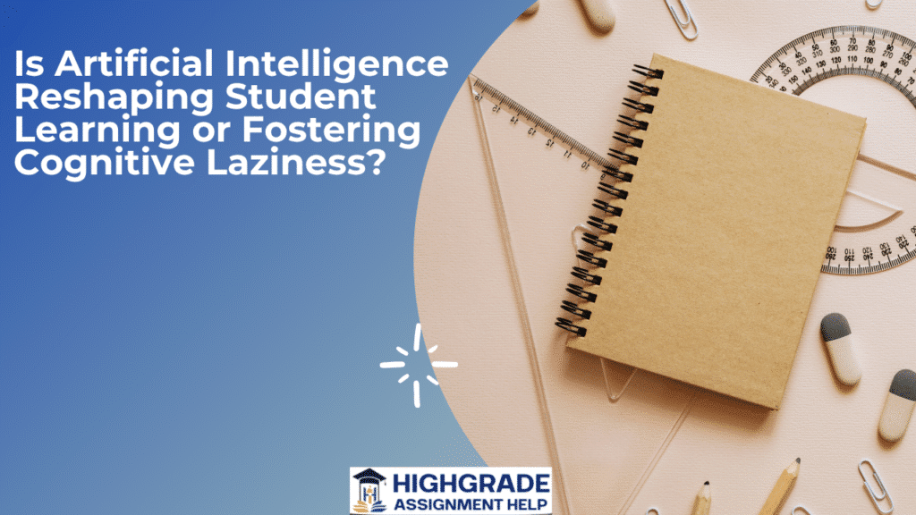Is Artificial Intelligence Reshaping Student Learning or Fostering Cognitive Laziness?